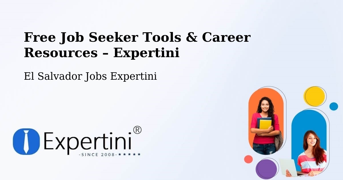 Free Job Seeker Tools & Career Resources – Chalatenango - Chalatenango, El Salvador Jobs Expertini