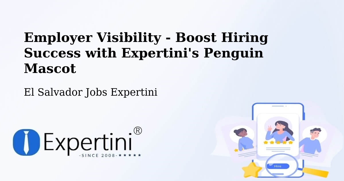 CV and Resume Visibility Optimization – Chalatenango - El Salvador Jobs Expertini
